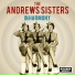 Andrews Sisters ? Sing, Sing, Sing