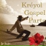 Kréyol Gospel Parts