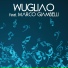 WUGLIAO feat. Marco Giambelli