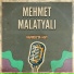Mehmet Malatyalı