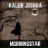 Kaleb Joshua Morningstar