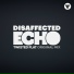 Disaffected Echo