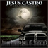 Jesus Castro Y Los Plebes de L.A