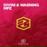 Divini, Warning