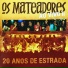 Os Mateadores