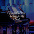Calming Music Academy, Classic Piano, Piano Relax