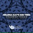 Helena Kay's KIM Trio