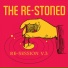 The Re-Stoned
