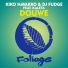 Kiko Navarro, DJ Fudge, Kaleta