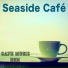 Cafe Music BGM channel