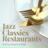 Jazz Classics for Restaurants
