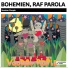 Alex Bohemien, Raf Parola