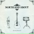 North And About