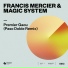 Francis Mercier, Magic System
