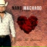 Nano Machado Y Los Keridos