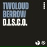 twoloud & BERROW