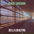 Bella Disastro