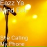 Eazz Ya Mind Ent.
