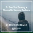 DJ Ridwan Remix