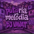 Mc Morena, DJVAVAT, MC Bobiloco