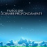 Musica per Dormire Profondamente