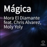 Mora El Diamante feat. Chris Alvarez, Moly Yoly