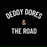 Deddy Dores & The Road