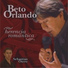 Beto Orlando,Sebastian Otero