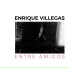Enrique Villegas feat. Jorge "Bebe" Eguía