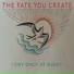 The Fate You Create