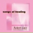 Robert Gass and On Wings of Song