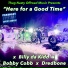 Dredbone, Bobby Cobb, Billy da Kidd