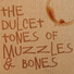 Muzzles & Bones