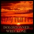 DoloStoned, WRECKONE