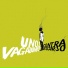 Unos Vagabundos
