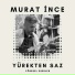 Beydilli Murat İnce