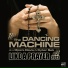 The Dancing Machine