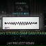 JAY PROJECT REMIX