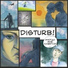 Disturb!