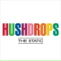 Hushdrops
