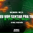 Igor VIlão, Dj Wai, MC Mazzie feat. Mc Tc