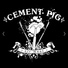 Cement Pig