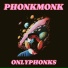 PHONKMONK