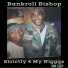 Bankroll Bishop
