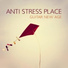 New Age Anti Stress Universe