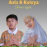 Aziz & Keisya