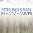 Peter, Paul & Mary