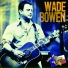 Wade Bowen