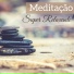 Musica Relaxante & Ansiedade Tratamento