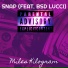 Miles Kilogram feat. BSD Lucci